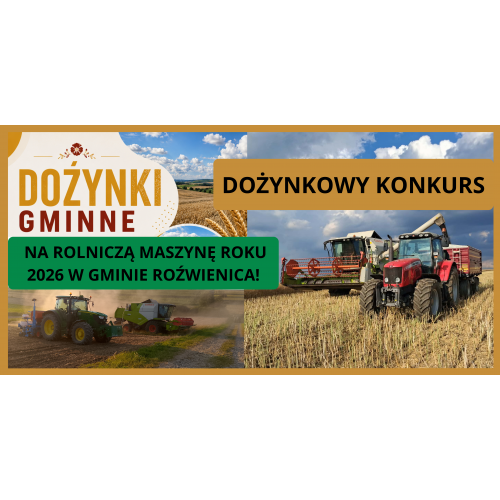 Dożynkowy konkurs na Rolniczą Maszynę Roku 2026 w Gminie Roźwienica!