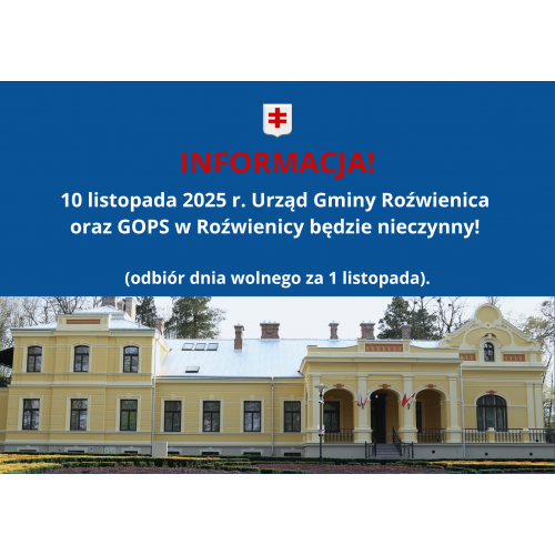 Informacja o zamknięciu Urzędu Gminy Roźwienica w dniu 10.11.2025 r.