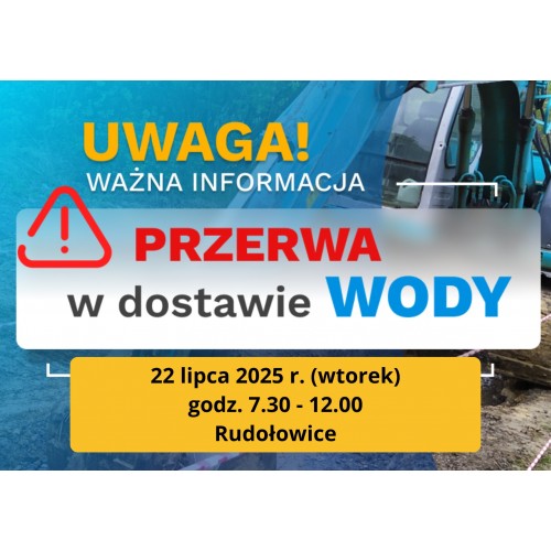 Przerwa w dostawie wody w miejscowości RUDOŁOWICE