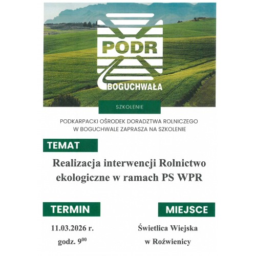 Szkolenie "Realizacja interwencji Rolnictwo ekologiczne w ramach PS WPR". Szkolenie "Realizacja interwencji Rolnictwo ekologiczne w ramach PS WPR".