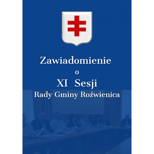 XI Sesja Rady Gminy Roźwienica